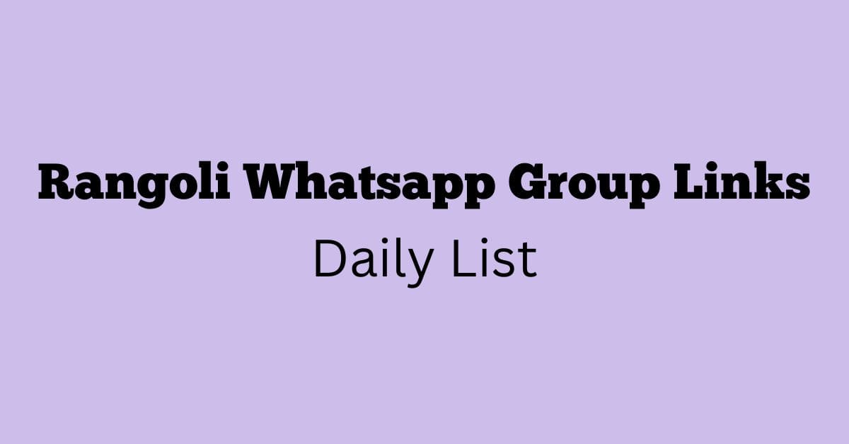 Rangoli Whatsapp Group Links Daily List