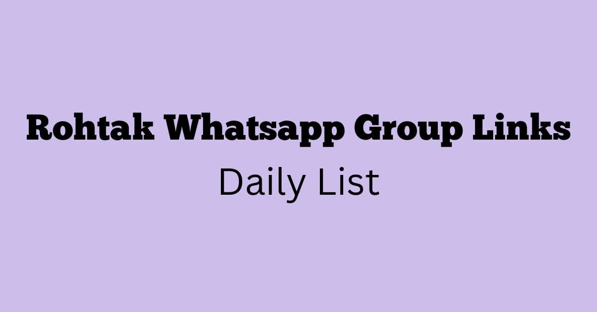 Rohtak Whatsapp Group Links Daily List