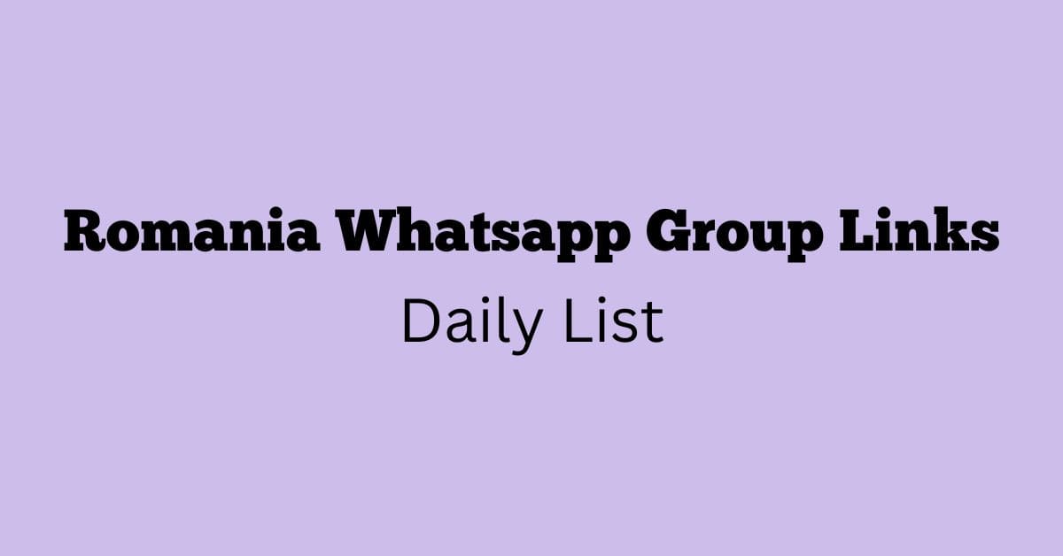 Romania Whatsapp Group Links Daily List