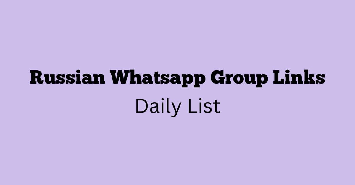 Russian Whatsapp Group Links Daily List