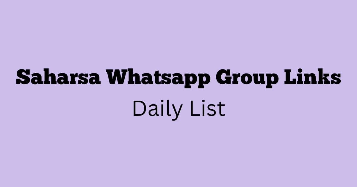 Saharsa Whatsapp Group Links Daily List