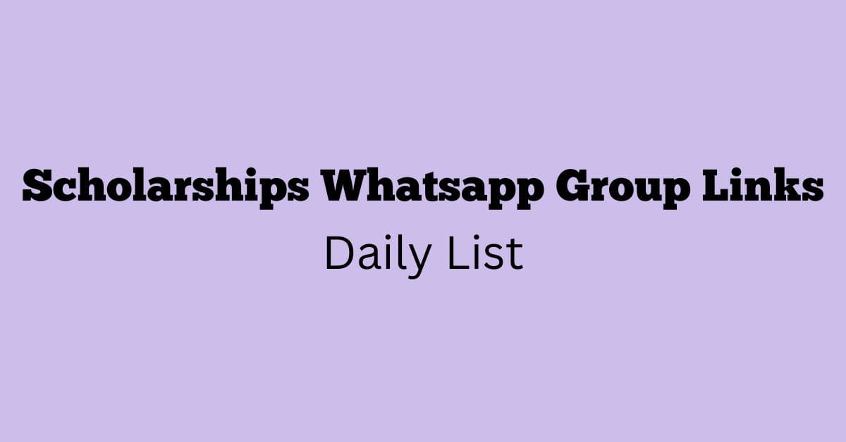 Scholarships Whatsapp Group Links Daily List