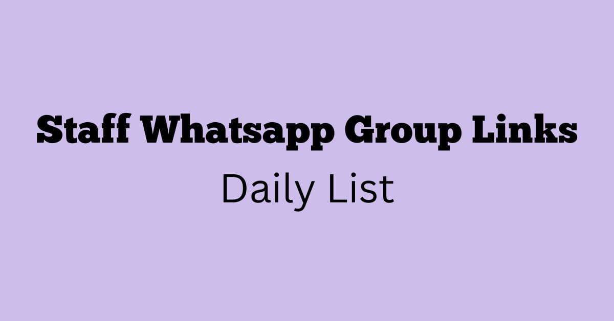 Staff Whatsapp Group Links Daily List