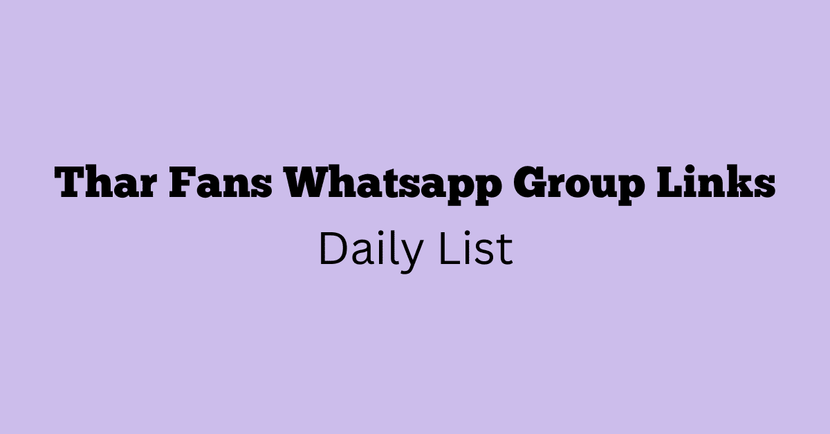 Thar Fans Whatsapp Group Links Daily List