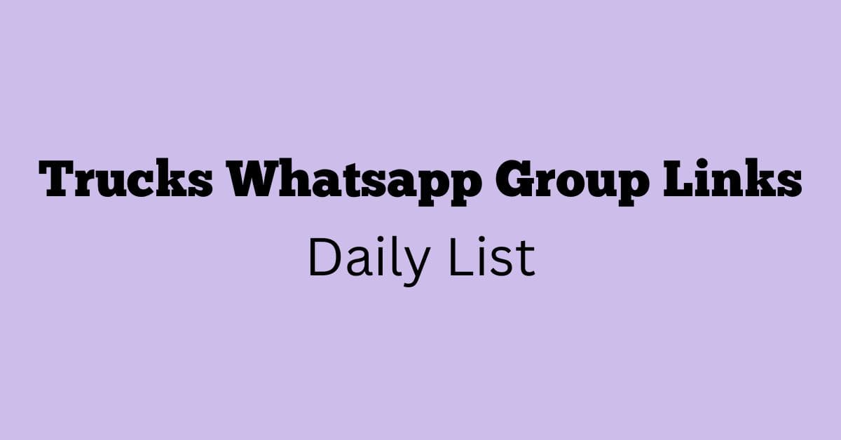 Trucks Whatsapp Group Links Daily List