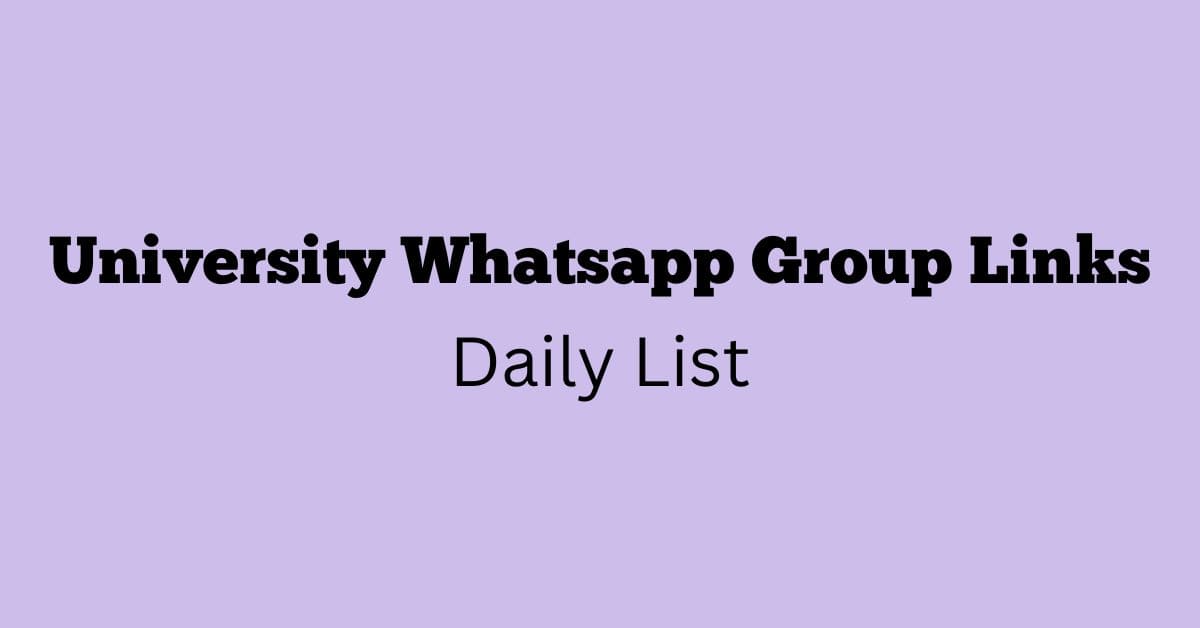 University Whatsapp Group Links Daiy List