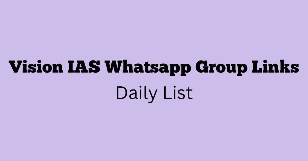 Vision IAS Whatsapp Group Links Daily List