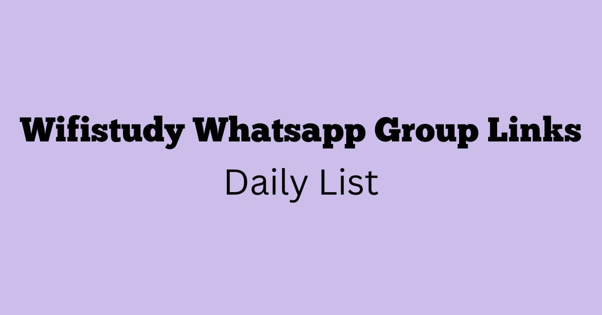 Wifistudy Whatsapp Group Links Daily List