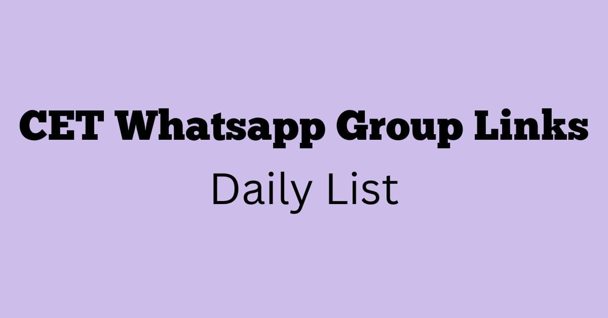 CET Whatsapp Group Links Daily List