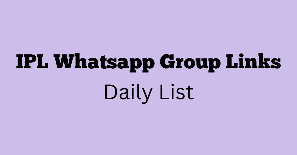 IPL Whatsapp Group Links Daily List