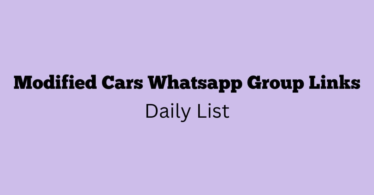 Modified Cars Whatsapp Group Links Daily List