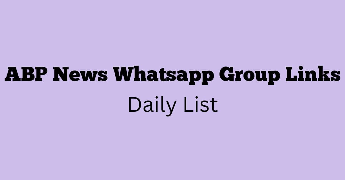 ABP News Whatsapp Group Links Daily List