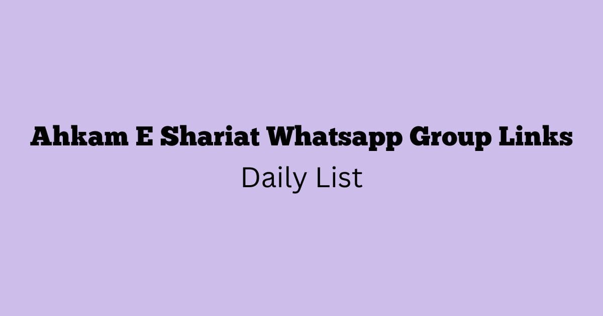 Ahkam E Shariat Whatsapp Group Links Daily List