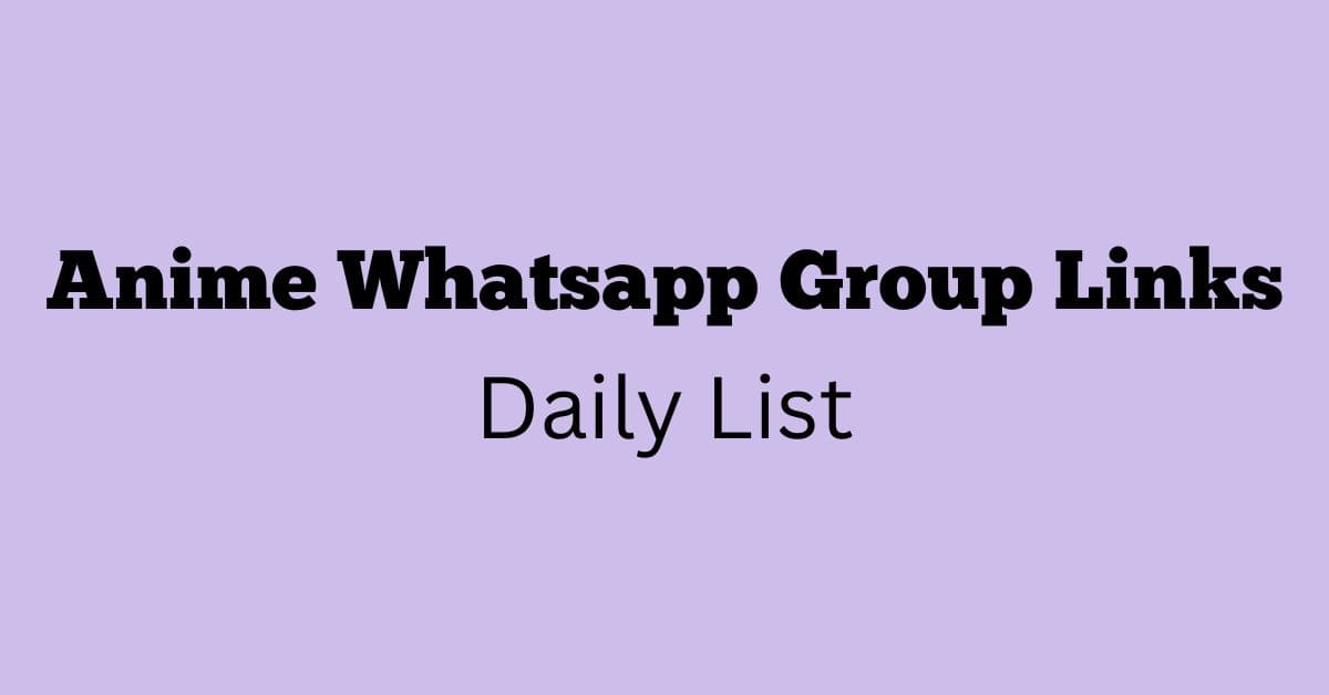 Anime Whatsapp Group Links Daily List