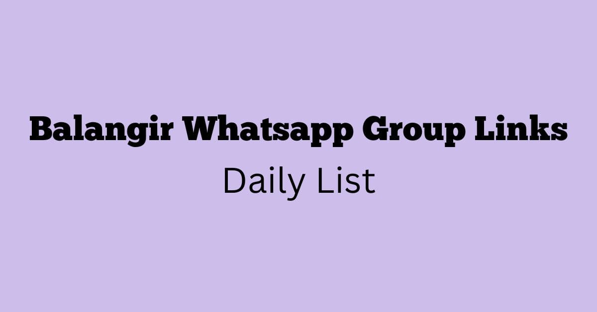 Balangir Whatsapp Group Links Daily List