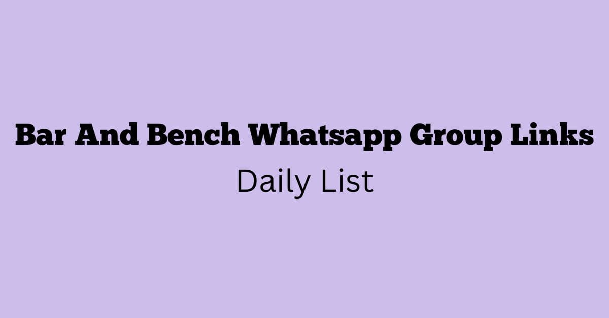 Bar And Bench Whatsapp Group Links Daily List