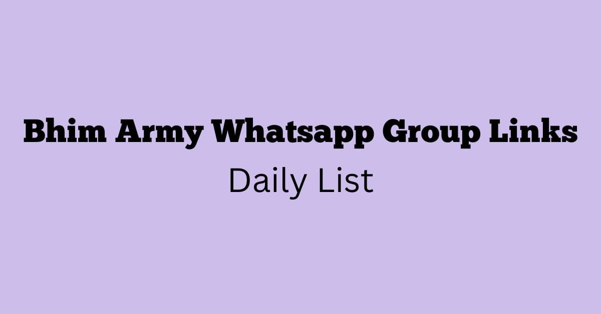 Bhim Army Whatsapp Group Links Daily List