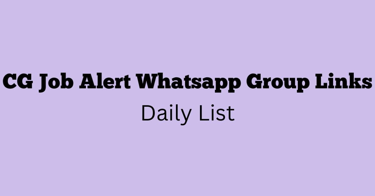 CG Job Alert Whatsapp Group Links Daily List