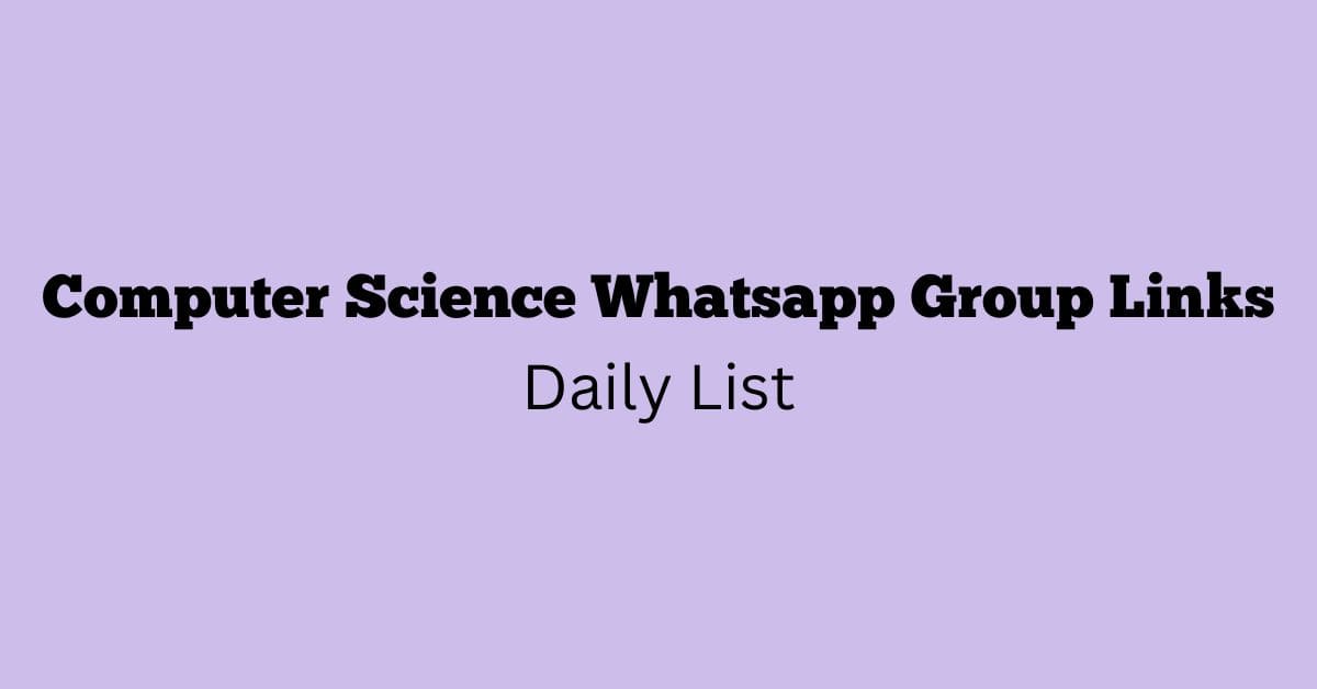 Computer Science Whatsapp Group Links Daily List