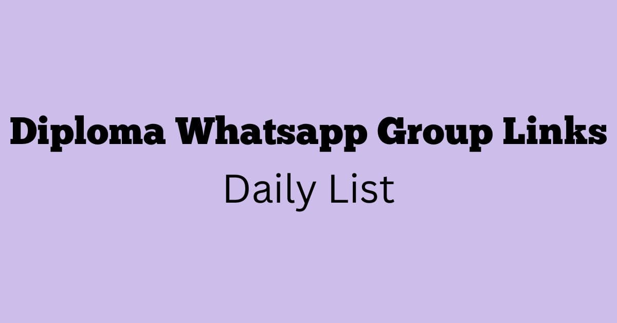 Diploma Whatsapp Group Links Daily List