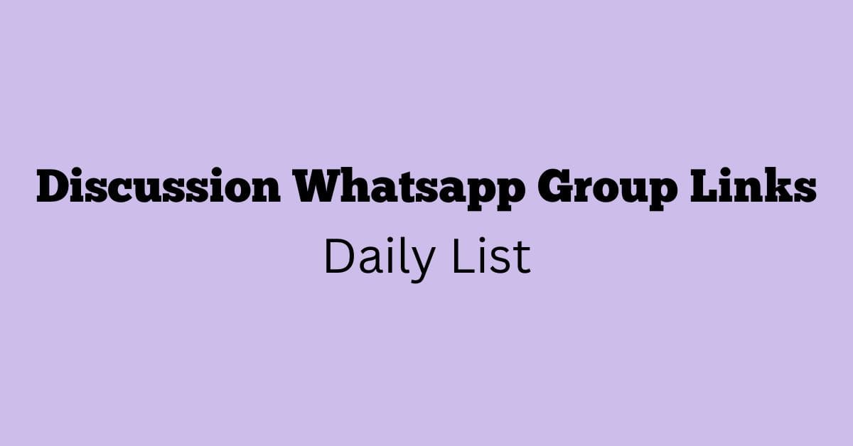 Discussion Whatsapp Group Links Daily List