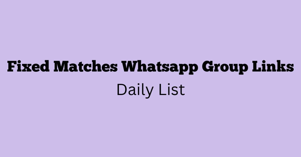 Fixed Matches Whatsapp Group Links Daily List