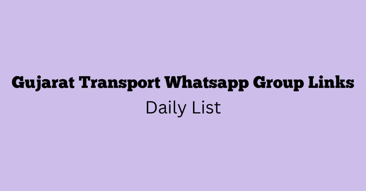 Gujarat Transport Whatsapp Group Links Daily List