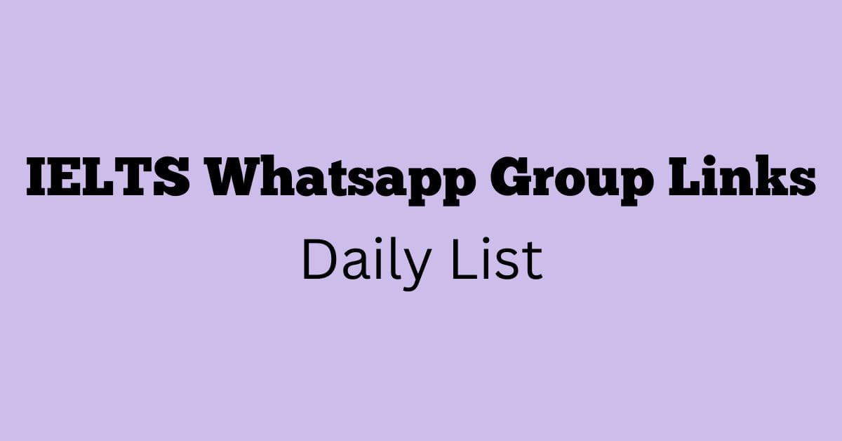 IELTS Whatsapp Group Links Daily List