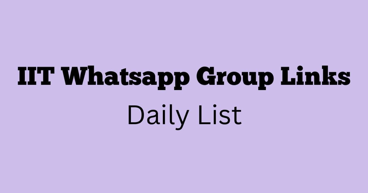 IIT Whatsapp Group Links Daily List