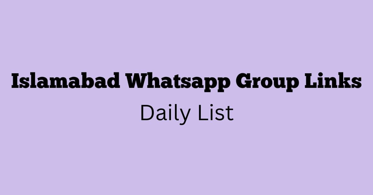 Islamabad Whatsapp Group Links Daily List