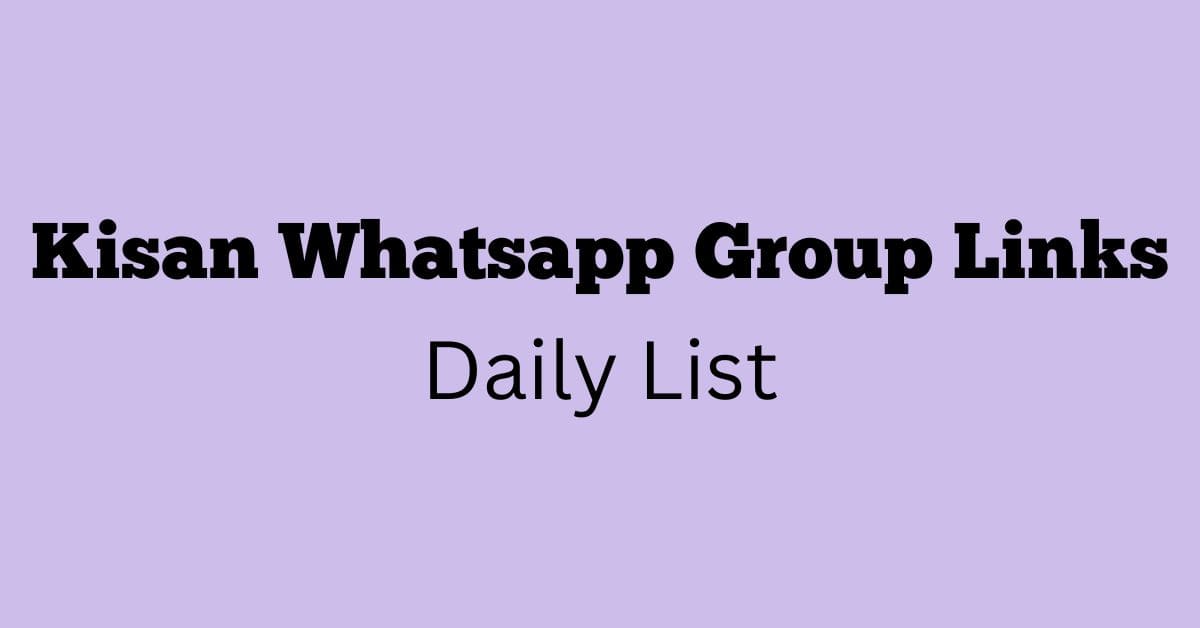 Kisan Whatsapp Group Links Daily List