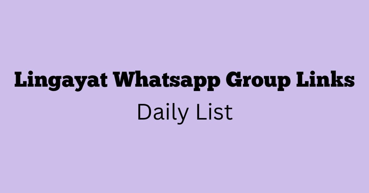 Lingayat Whatsapp Group Links Daily List