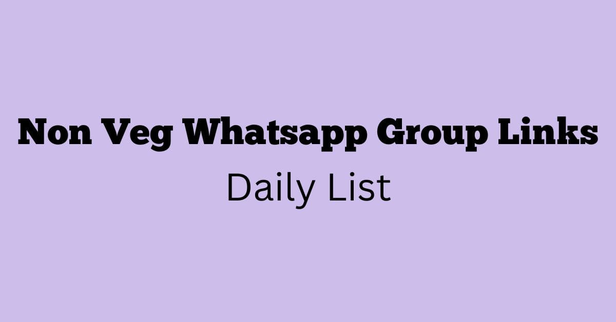 Non Veg Whatsapp Group Links Daily List