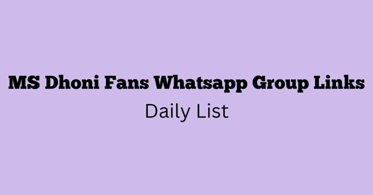 MS Dhoni Fans Whatsapp Group Links Daily List