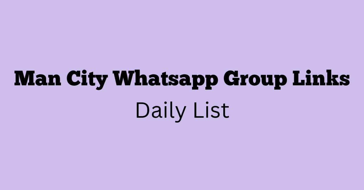 Man City Whatsapp Group Links Daily List