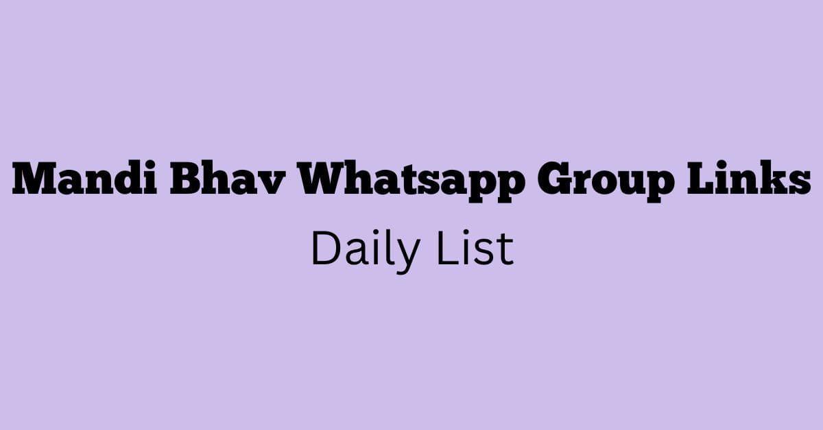 Mandi Bhav Whatsapp Group Links Daily List