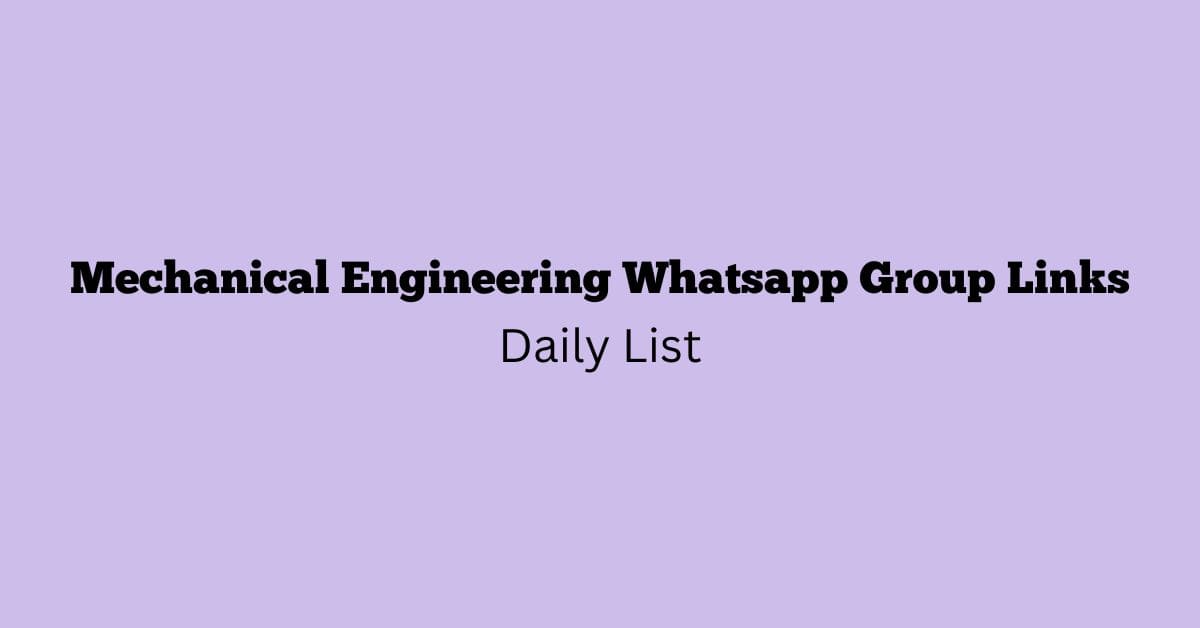 Mechanical Engineering Whatsapp Group Links Daily List