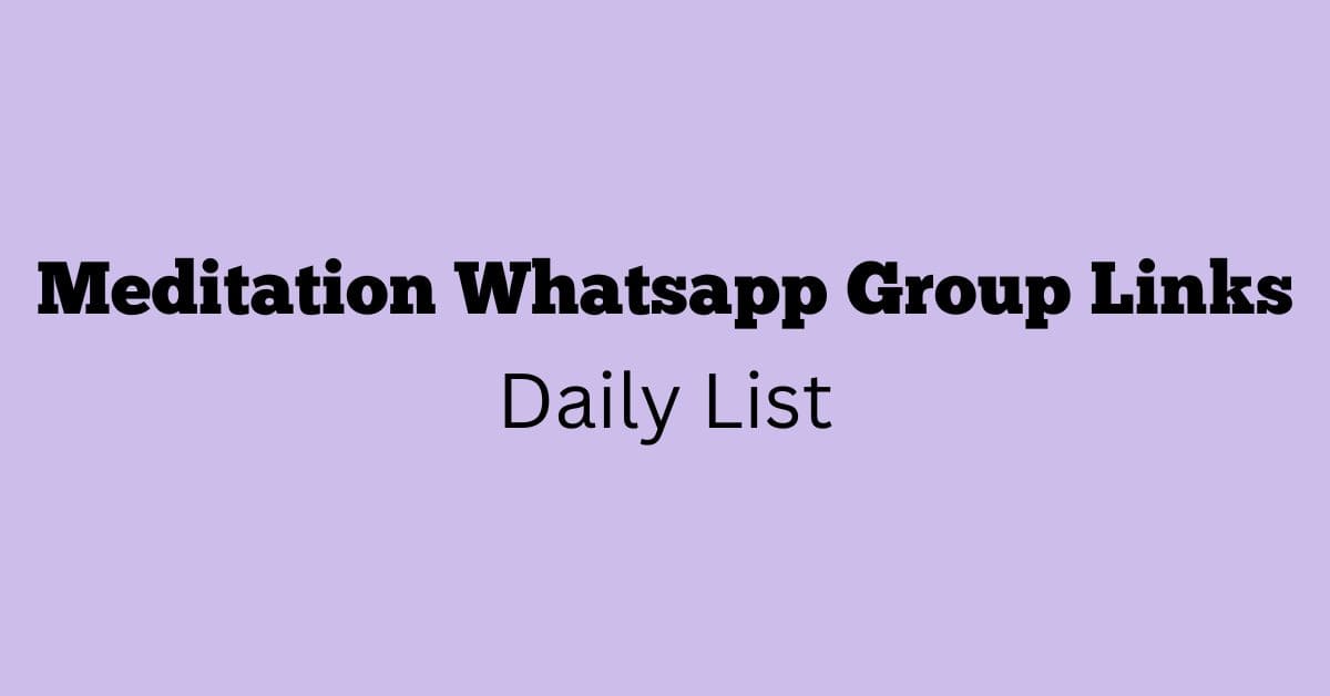 Meditation Whatsapp Group Links Daily List