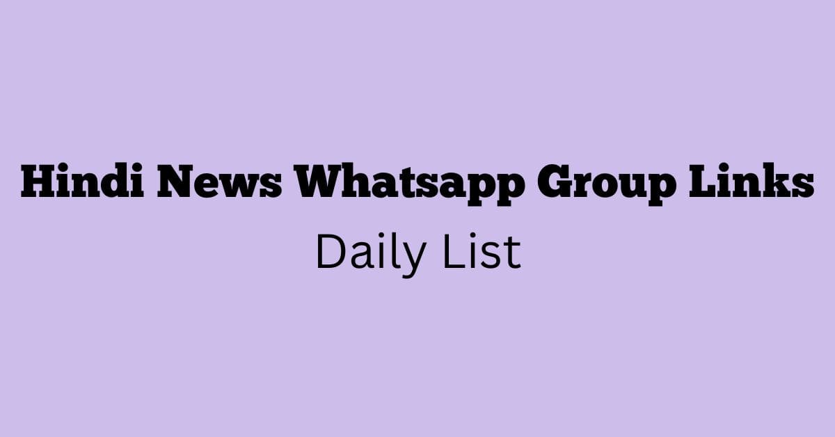 Hindi News Whatsapp Group Links Daily List