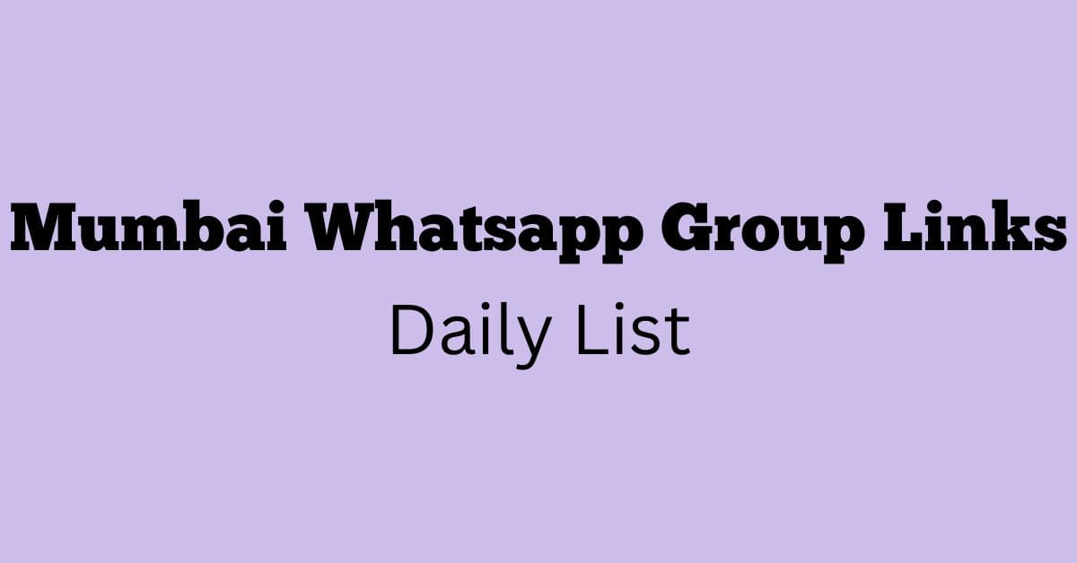 Mumbai Whatsapp Group Links Daily List