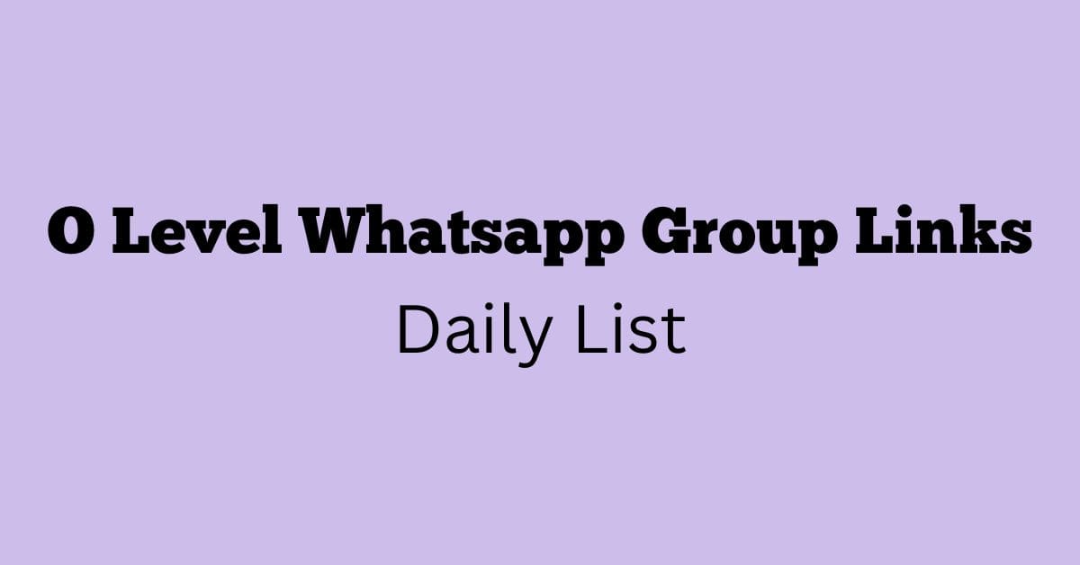 O Level Whatsapp Group Links Daily List