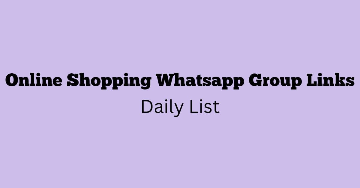 Online Shopping Whatsapp Group Links Daily List