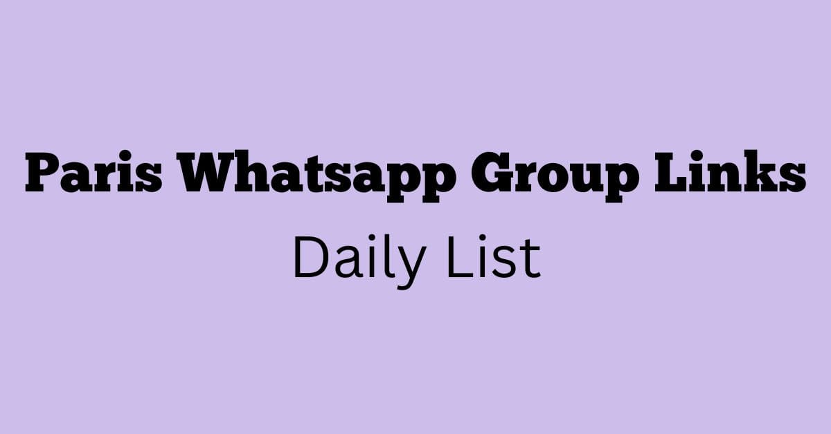 Paris Whatsapp Group Links Daily List