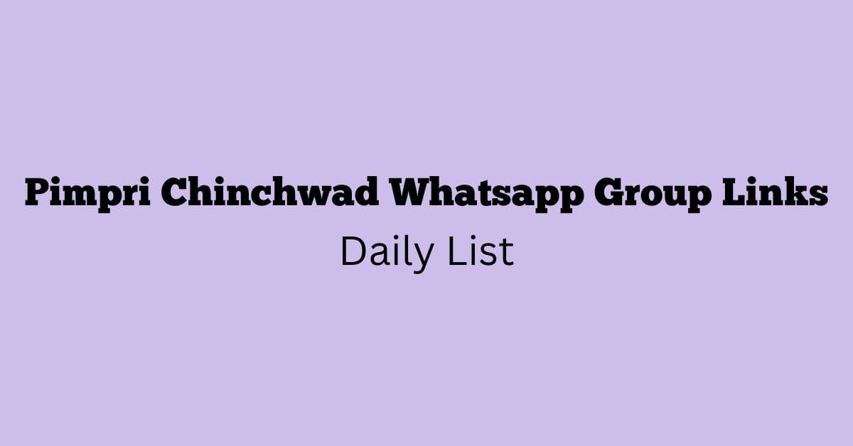 Pimpri Chinchwad Whatsapp Group Links Daily List