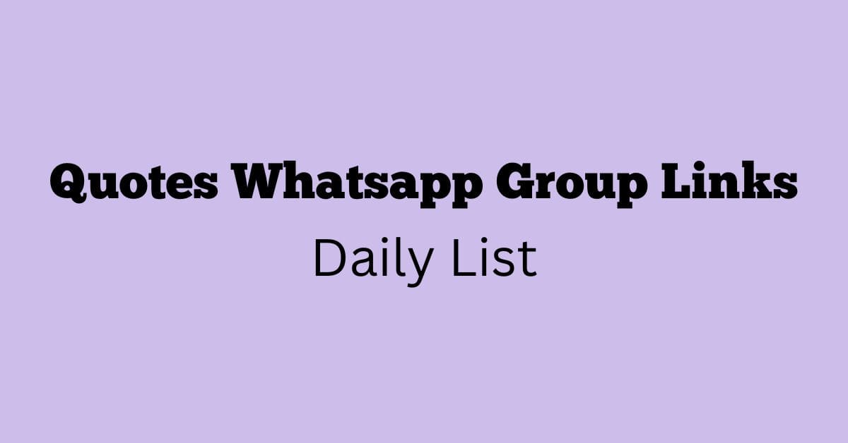 Quotes Whatsapp Group Links Daily List