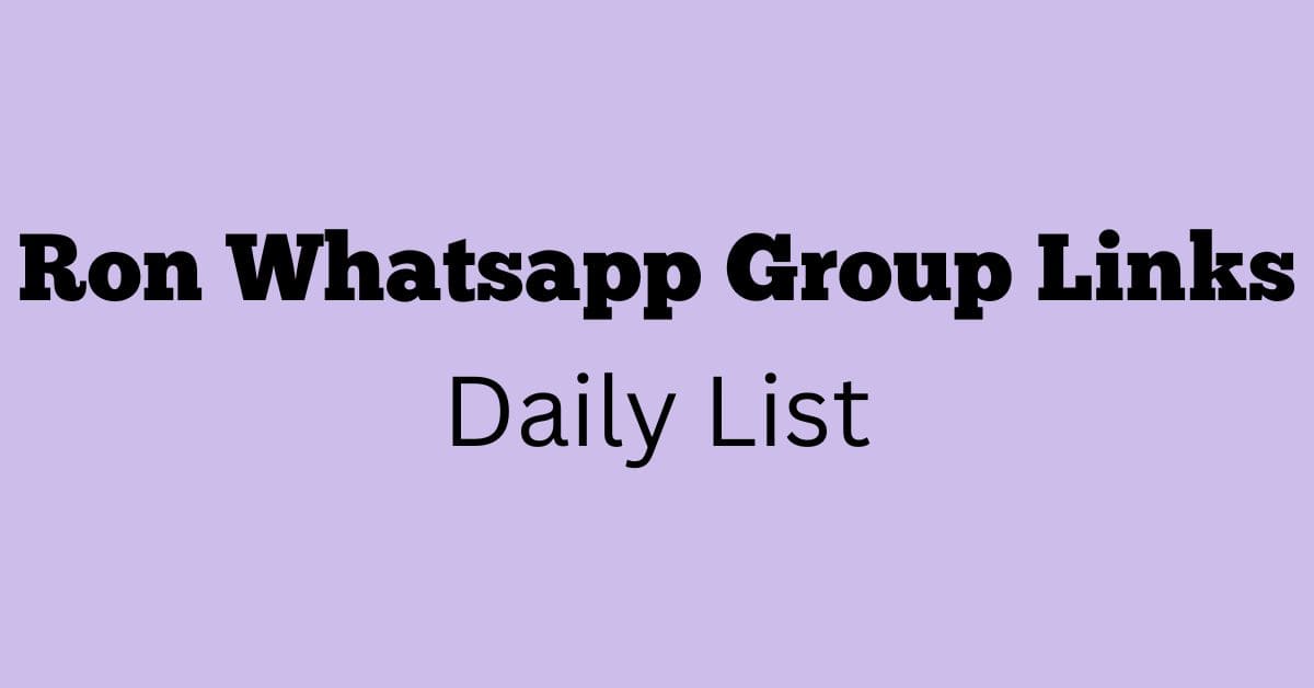 Ron whatsapp Group Links daily List