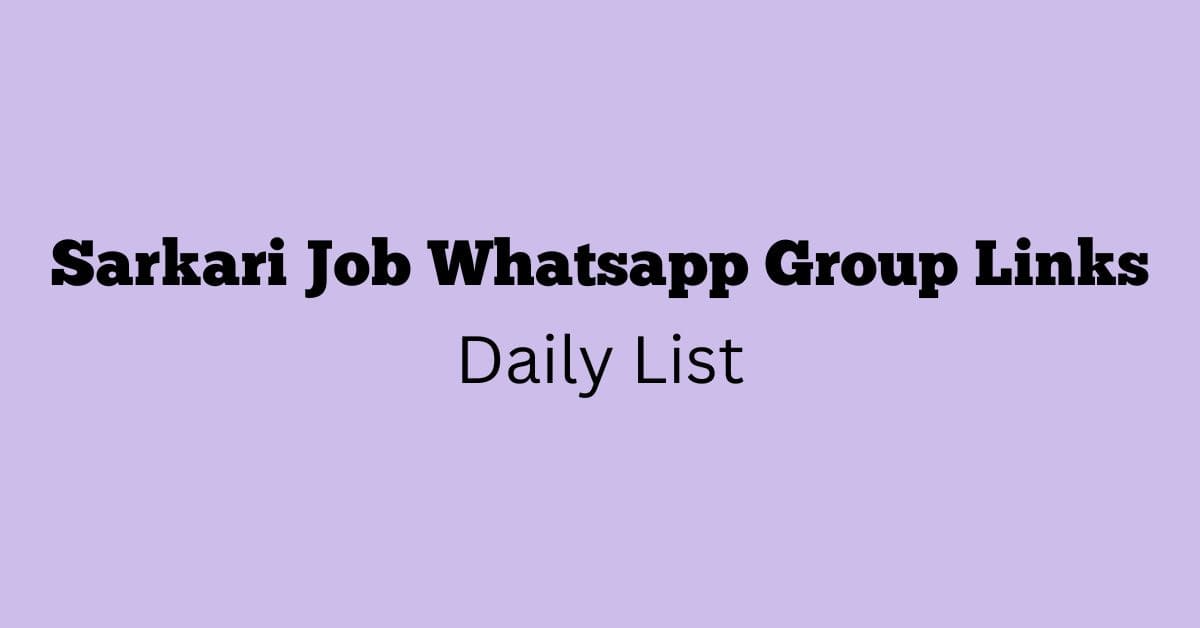 Sarkari Job Whatsapp Group Links Daily List