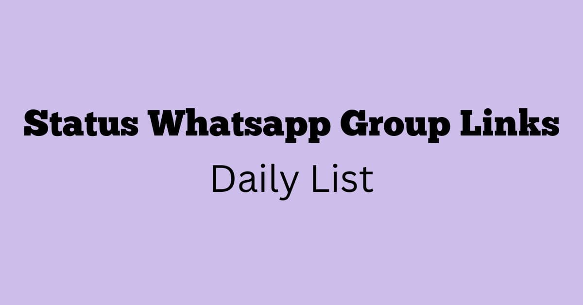 Status Whatsapp Group Links Daily List