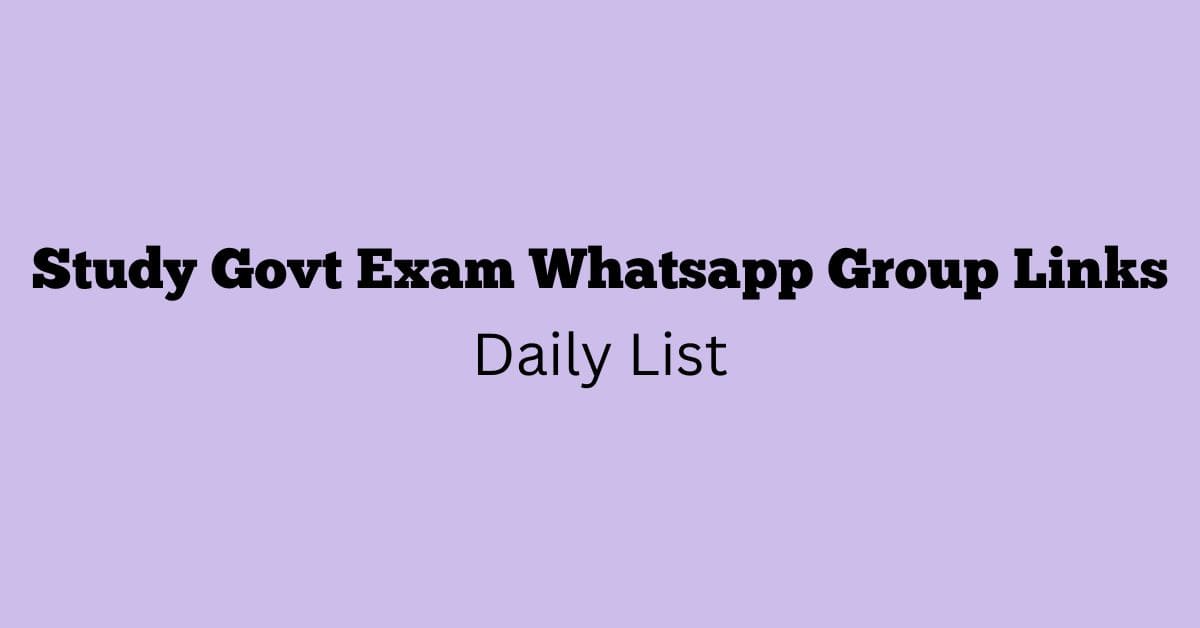 Study Govt Exam Whatsapp Group Links Daily List