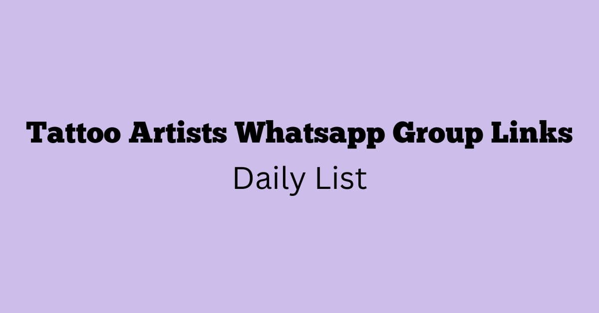 Tattoo Artists Whatsapp Group Links Daily List